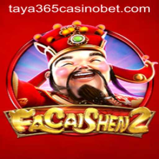 Unveiling FaCaiShen2: A Journey into Fortune at Taya365 Casino