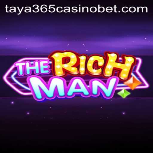 TheRichMan: Exploring the Thrilling Universe of Taya365 Casino